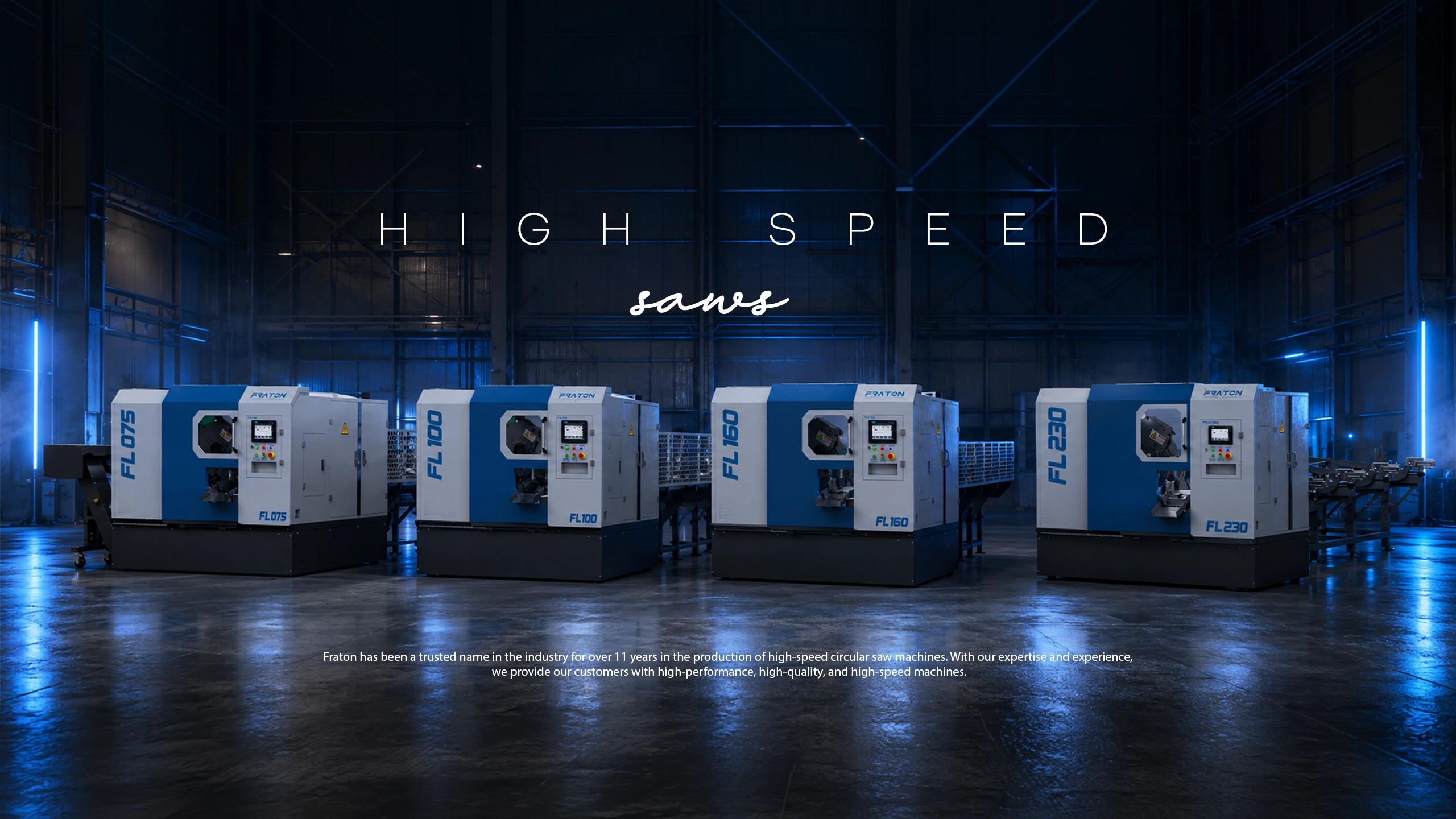 Fraton high speed circular sawing machines